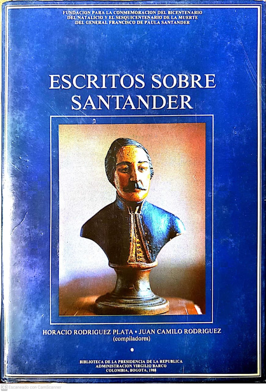 libro escritos sobre santander horacionrodriguez plata biblioteca presidencia de la republica Escritos sobre Santander, de Horacio Rodriguez Plata - Juan Camilo Rodriguez - Image 1